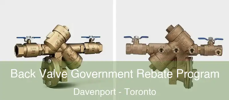  Back Valve Government Rebate Program Davenport - Toronto