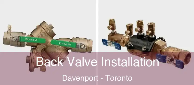  Back Valve Installation Davenport - Toronto
