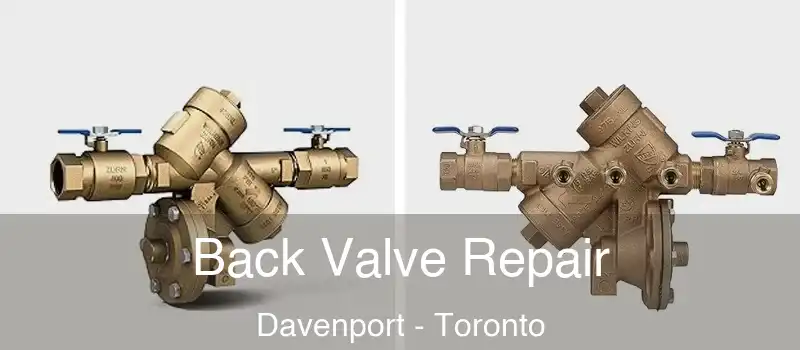  Back Valve Repair Davenport - Toronto