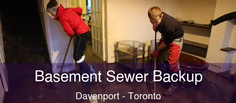  Basement Sewer Backup Davenport - Toronto