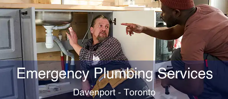  Emergency Plumbing Services Davenport - Toronto