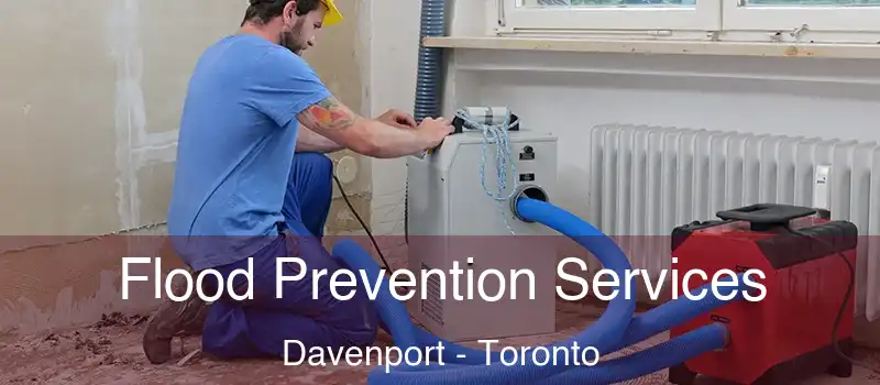  Flood Prevention Services Davenport - Toronto