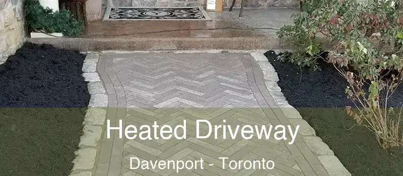  Heated Driveway Davenport - Toronto