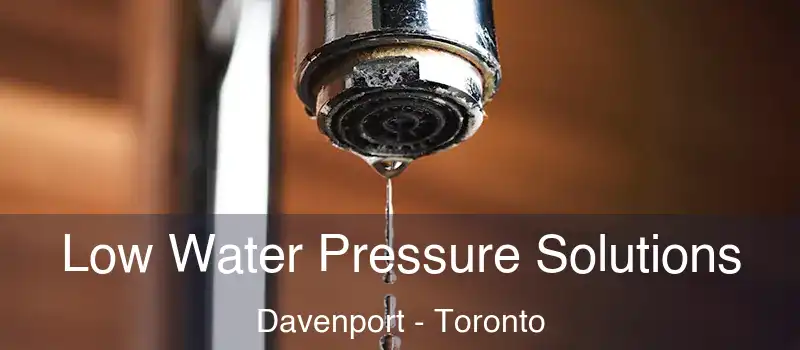  Low Water Pressure Solutions Davenport - Toronto
