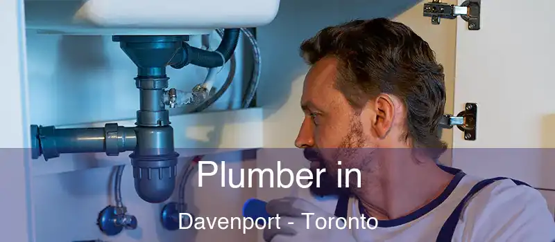  Plumber in Davenport - Toronto