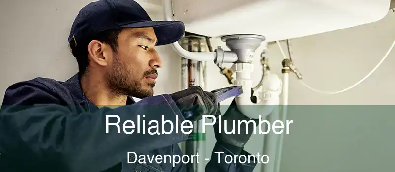  Reliable Plumber Davenport - Toronto