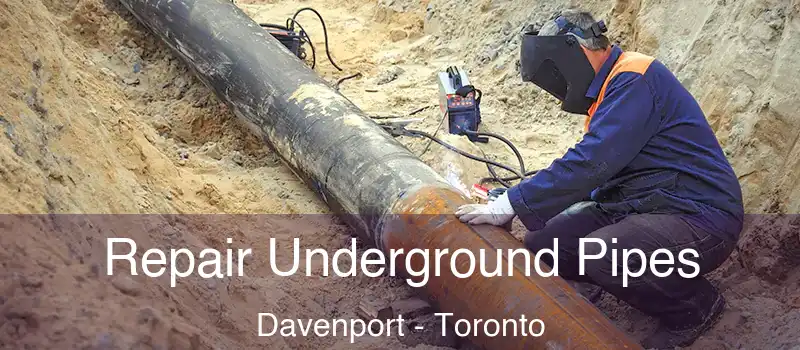  Repair Underground Pipes Davenport - Toronto