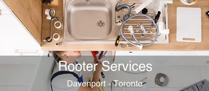  Rooter Services Davenport - Toronto