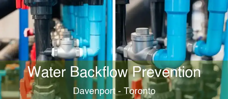  Water Backflow Prevention Davenport - Toronto